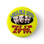 Cruel Heartless Bitch T-shirts and Gifts For Her buttons
