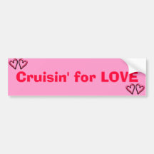 Cruisin' for LOVE Bumper Stickers