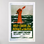 Crush the Menace of the Seas - Buy Liberty Bonds posters