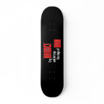 Cry "Havoc!" and Let Slip the Dogs of War skateboards