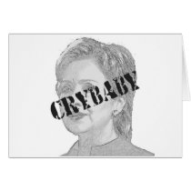 Crybaby - Hillary Clinton Greeting Card