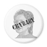 Crybaby - Hillary Clinton Refrigerator Magnet