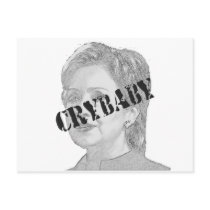 Crybaby - Hillary Clinton Postcard