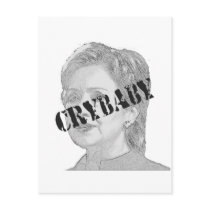 Crybaby - Hillary Clinton Post Cards