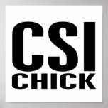 CSI Chick 1 Poster