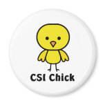 CSI Chick magnets