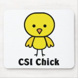 CSI Chick mousepads