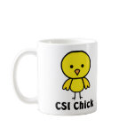 CSI Chick mugs