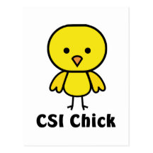 CSI Chick Post Cards