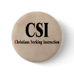 CSI Christians buttons
