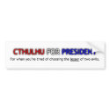 Cthulhu For President Bumper Sticker bumper stickers