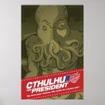 Cthulhu for President Poster posters