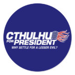 cthulhu for president - why settle for a lesser ev round sticker