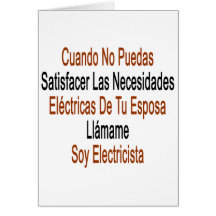 Cuando No Puedas Satisfacer Las Necesidades De Tu Greeting Card