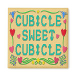 Cubicle Sweet Cubicle Magnet