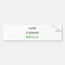 Cuida El Planeta Recicla Bumper Stickers