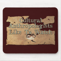 Cultural Anthropologists Like To Watch