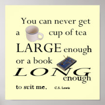 Cup of Tea large enough - C.S. Lewis Posters