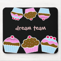 Cupcakes Dream Team mousepad