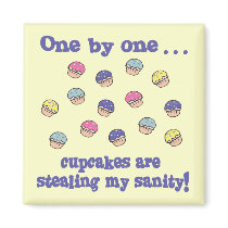 Cupcakes Stealing my Sanity Refrigerator Magnet