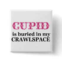 Cupid - Crawlspace Button