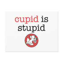 Cupid Is Stupid Anti-Valentine's Day Postcard