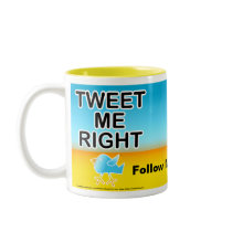 Cups, Mugs - Tweet Me Right