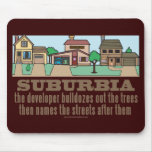 Curb Suburbia Tree Lover Mousepad