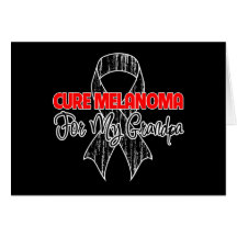 Cure Melanoma For My Grandpa Cards