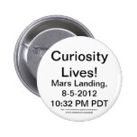 Curiosity Lives Mars Landing 10:32 PM PDT 8-5-2012 Pin