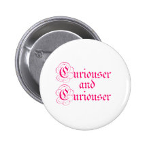 Curiouser & Curiouser Pins