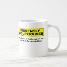 Currently Unsupervised Funny Mug