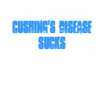 Cushing's Sucks t-shirts
