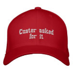 Custer Asked For Tt embroidered hats