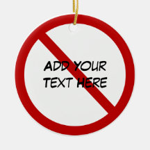 Custom Door Hanger - NO XXXXX Christmas Ornament