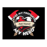 Custom Love My Firefighter Postcards