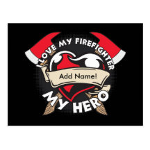 Custom Love My Firefighter Postcards