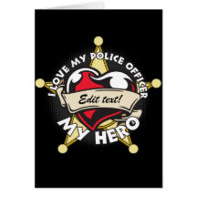 Custom Love My Police Officer Greeting Cards