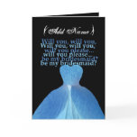 CUSTOM NAME Be My Bridesmaid with BLUE Gown cards