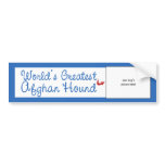 Custom Photo! Worlds Greatest Afghan Hound bumper stickers