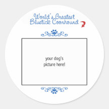 Custom Photo! Worlds Greatest Bluetick Coonhound Stickers