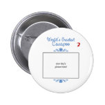 Custom Photo! Worlds Greatest Cavapoo Pinback Buttons