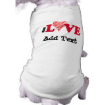 Customisable I Love Blank T-shirts and Gifts pet clothing