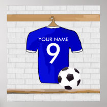 Customisable Soccer Shirt (blue) Poster