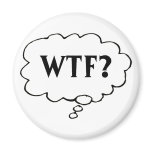 Customisable WTF? Magnet
