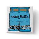 Customise Kicks Butt, <YOUR TEXT> buttons