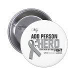 Customise MY HERO:  Brain Cancer Buttons