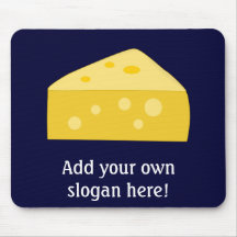 Customise this Big Cheese graphic Mousepad