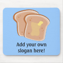 Customise this Buttered Toast graphic Mouse Mats