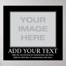 Personalized Motivational Posters on Customizeable Motivational Poster   Demotivational